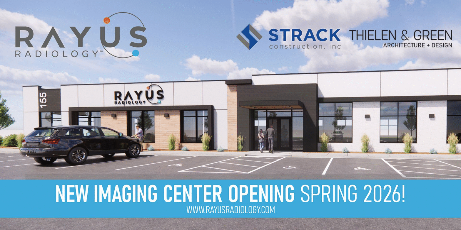 Rayus Radiology Center RAYUS RADIOLOGY BREAKS GROUND ON NEW CLINIC IN SARTELL, MN! - THIELEN ...